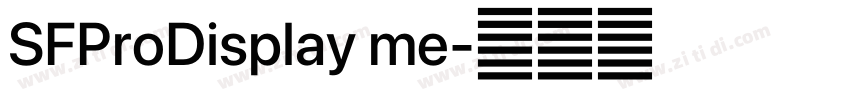 SFProDisplay me字体转换 SFProDisplay me字体转换